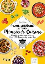 Familienküche mit dem Monsieur Cuisine