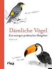 Dämliche Vögel