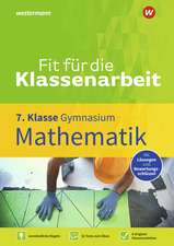 Fit für die Klassenarbeit - Gymnasium. Mathematik 7