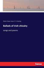 Ballads of Irish chivalry