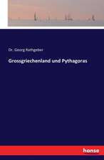 Grossgriechenland und Pythagoras