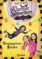 Die Vampirschwestern black & pink (Band 7) - Vampirjagd beim Schulfest