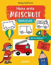 Meine erste Malschule - Fahrzeuge