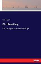 Die Übereilung