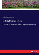 Ludwig Uhlands Leben