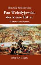 Pan Wolodyjowski, der kleine Ritter