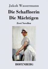 Die Schaffnerin / Die Mächtigen