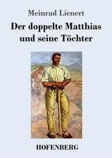 Der doppelte Matthias und seine Töchter