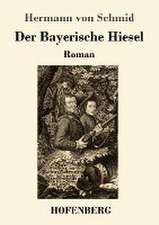 Der Bayerische Hiesel