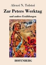 Zar Peters Werktag