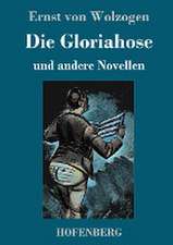 Die Gloriahose