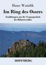 Im Ring des Ossers