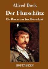 Der Flurschütz