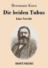 Die beiden Tubus