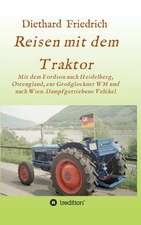 Reisen Mit Dem Traktor