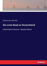 Der erste Raub an Deutschland