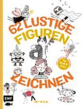 62 lustige Figuren zeichnen - Für Groß und Klein!