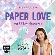 Be creative - Paper Love mit Alles Ava