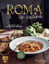 Roma in cucina - Italienisch Kochen