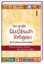 Das große Quizbuch Religion für Erstkommunion-Kinder