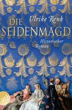 Die Seidenmagd