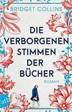 Die verborgenen Stimmen der Bücher