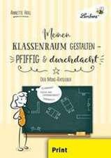 Meinen Klassenraum gestalten - pfiffig und durchdacht (PR)