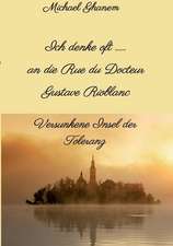 Ich denke oft ... an die Rue du Docteur Gustave Rioblanc