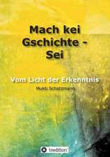 Mach kei Gschichte - Sei