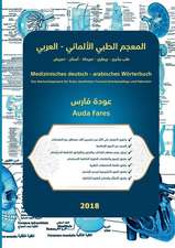 Medizinisches deutsch - arabisches Wörterbuch