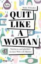 Quit Like a Woman