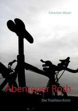 Abenteuer Roth