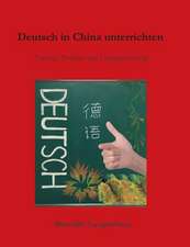 Deutsch in China unterrichten