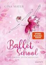 Ballet School - Die große Entscheidung