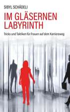 Im gläsernen Labyrinth