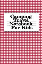 Camping Travel Notebook For Kids