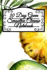 30 Day Green Smoothie Cleanse Notebook