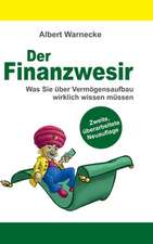 Der Finanzwesir 2.0 - Was Sie über Vermögensaufbau wirklich wissen müssen. Intelligent Geld anlegen und finanzielle Freiheit erlangen mit ETF und Index-Fonds