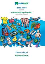 BABADADA, Basa Jawa - Plattdüütsch (Holstein), kamus visual - Bildwöörbook