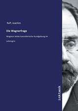Die Wagnerfrage