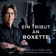 Ein Tribut an <br> Roxette