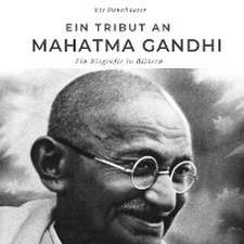 Ein Tribut an Mahatma Gandhi