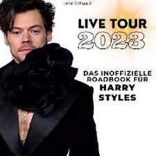 Das inoffizielle Roadbook für Harry Styles