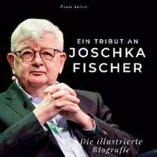 Ein Tribut an Joschka Fischer