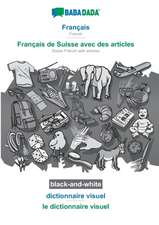 BABADADA black-and-white, Français - Français de Suisse avec des articles, dictionnaire visuel - le dictionnaire visuel