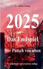 2025 - Das Endspiel