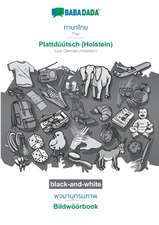 Thai (in thai script) - Plattdüütsch (Holstein), visual dictionary, BW