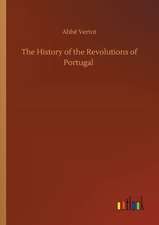 The History of the Revolutions of Portugal