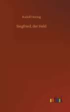 Siegfried, der Held