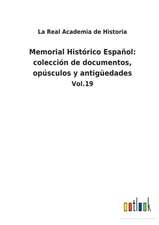 Memorial Histórico Español: colección de documentos, opúsculos y antigüedades